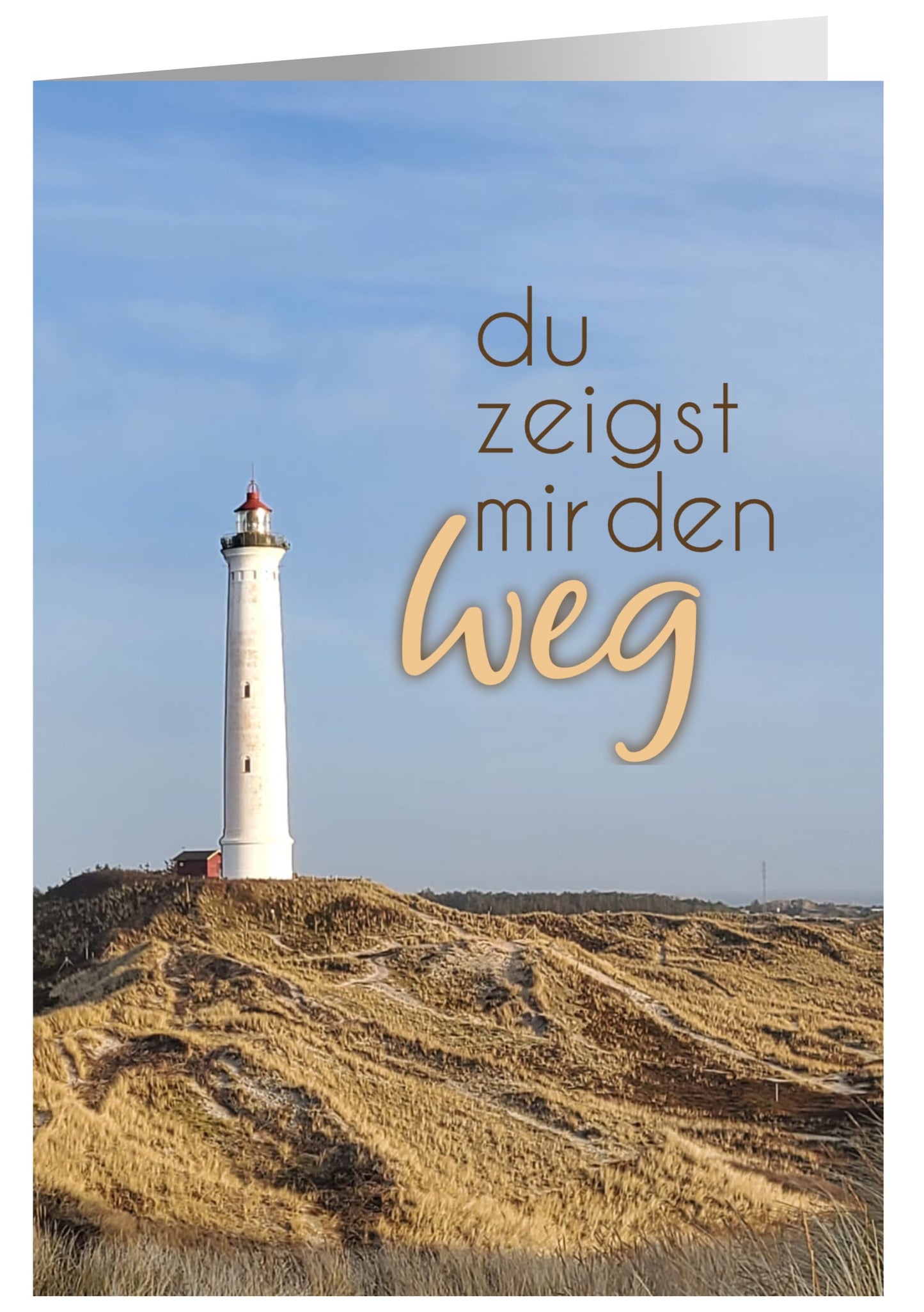 Du zeigst mir den Weg