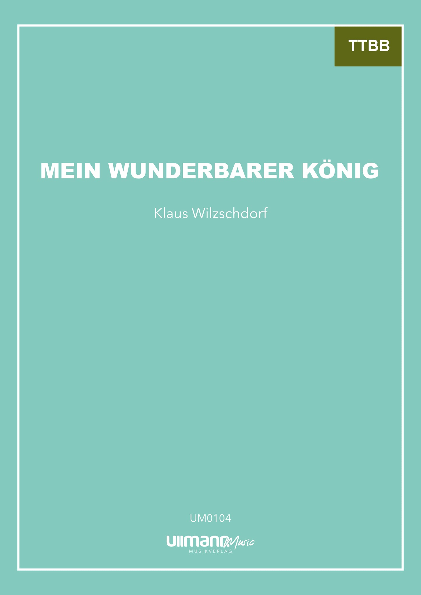 Mein wunderbarer König