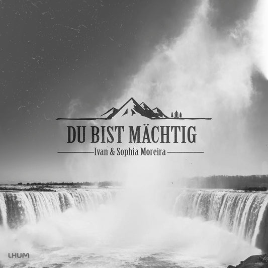 Du bist mächtig (Album)